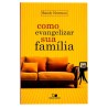 Como Evangelizar sua família