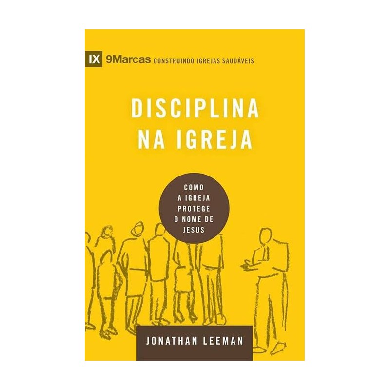 Disciplina na igreja - Série 9Marcas