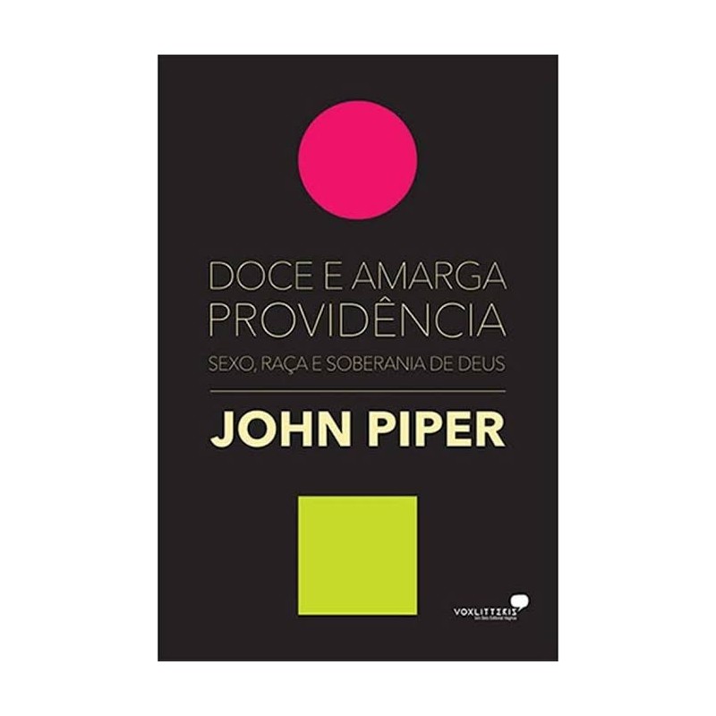 Doce e Amarga Providência