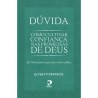 Dúvida: Como Cultivar Confiança Nas Promessas De Deus