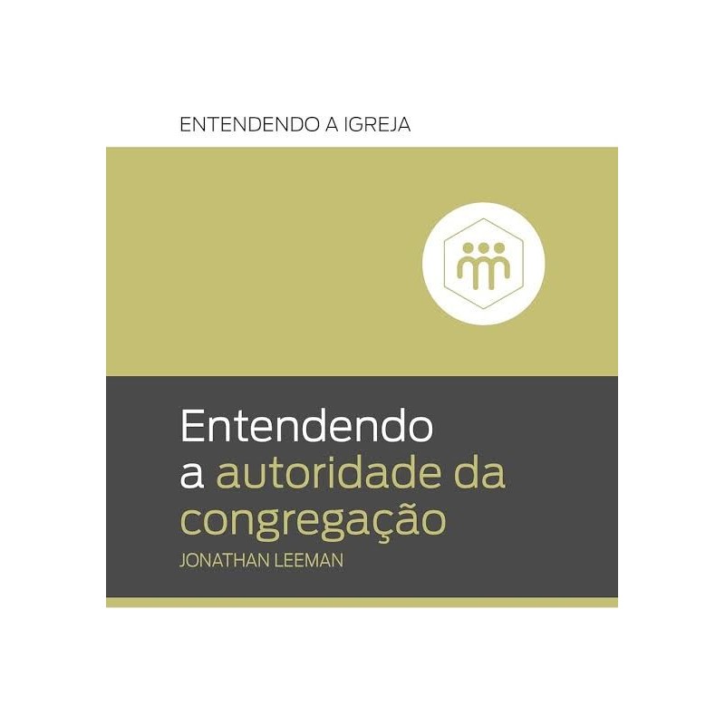 Entendendo a autoridade da congregação