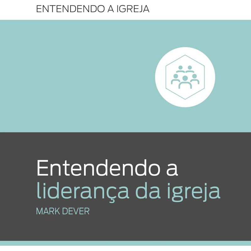 Entendendo a liderança da igreja