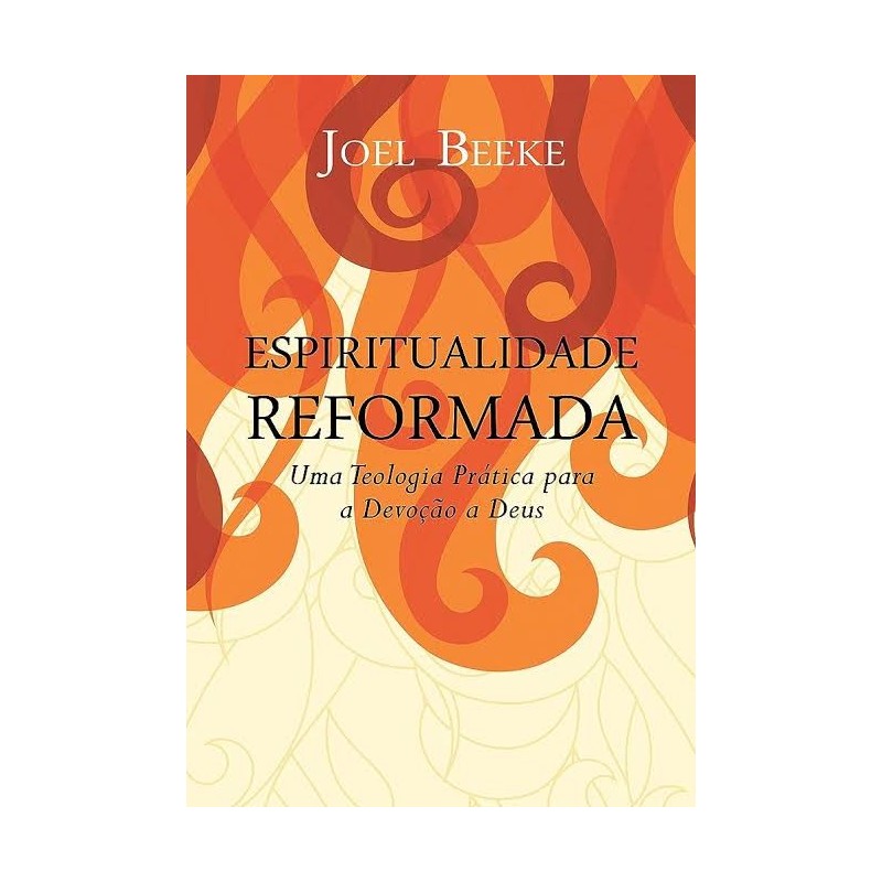 Espiritualidade Reformada