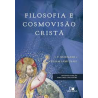 Filosofia e Cosmovisão Cristã