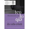 Fundamentos da Teologia da Vida Cristã