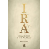 IRA - Arrancando o Mal pela Raiz