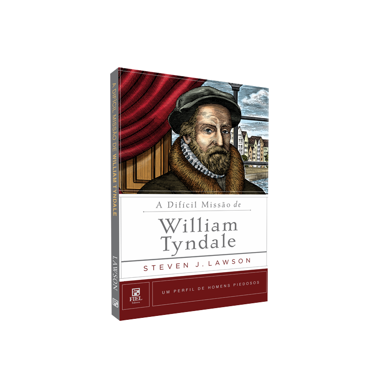 A Difícil Missão de William Tyndale