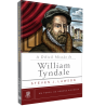 A Difícil Missão de William Tyndale