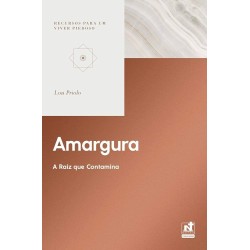 Amargura - a raiz que...